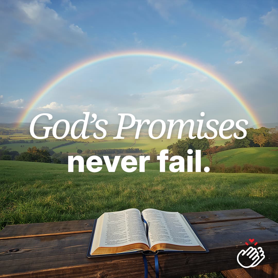 God's promises never fail